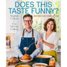 Does This Taste Funny?: Recipes Our Family Loves