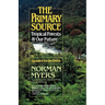 The Primary Source: Tropical Forests and Our Future