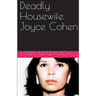 Deadly Housewife Joyce Cohen