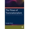 The Flows of Transnationalism: Questioning Identities and Reimagining Curriculum