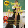 Florida Educational Leadership Exam Fele: Subtest 3 Study Guide & Practice Exam 2018-19