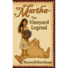 Martha - The Vineyard Legend: A Historical Novel