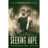 Seeking Hope: Post-Apocalyptic Thriller