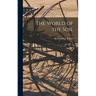 The World of the Soil