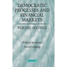Democratic Processes and Financial Markets