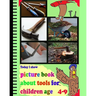 Today I Show: picture book about tools for children age 4-9