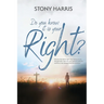 Do You Know It Is Your Right