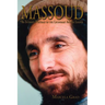 Massoud: An Intimate Portrait of the Legendary Afghan Leader