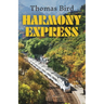 Harmony Express: Travels by Train Through China