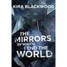 The Mirrors by Which I End the World