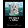 Wild Creatures of the World