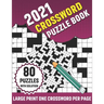 2021 Crossword Puzzle Book: Adults 2021 Crossword Brain Game Book With Challenging Search and Find Word Puzzle Games For Brainstorming And Enterta