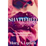 Shattered