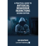 A Practical Guide to Antisocial Behaviour Injunctions - Second Edition