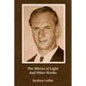 The Mirror of Light And Other Works