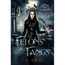 Felons and Fangs
