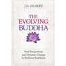 The Evolving Buddha: New Perspectives and Dynamic Change in Nichiren Buddhism (SGI)