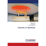 Ceramic in dentistry