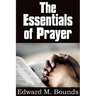 The Essentials of Prayer