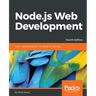 Node.js Web Development - Fourth Edition: Server-side development with Node 10 made easy