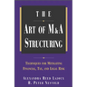 The Art of M&A Structuring: Techniques for Mitigating Financial, Tax and Legal Risk