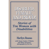 Disabled, Female, and Proud: Stories of Ten Women with Disabilities