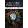 Prophetic Destinations: Study of Daniel 8