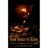 From Angels to Aliens: Teenagers, the Media, and the Supernatural