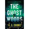 The Ghost Woods