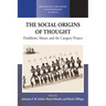 The Social Origins of Thought: Durkheim, Mauss, and the Category Project
