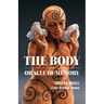 The Body: Oracle of Memory