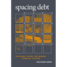Spacing Debt: Obligations, Violence, and Endurance in Ramallah, Palestine