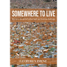 Somewhere to Live: Rising to the Global Urban Land and Housing Challenge