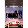 Hospitality for Alien Strangers: A Story of Hope for Humanity