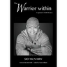 The Warrior Within: a quest for peace