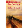 Hellhounds of the Cosmos