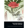 The State of the Art: Teaching Drama in the 21st Century