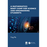 A Mathematics Boot Camp for Science and Engineering Students