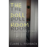 The Doll Room: And Other Stories
