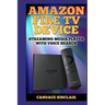 Amazon Fire TV Device: Streaming Media Player with Voice Search