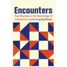 Encounters; Two Studies in the Sociology of Interaction