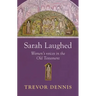Sarah Laughed: Women's Voices in the Old Testament