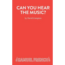 Can You Hear The Music?