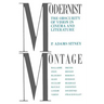 Modernist Montage: The Obscurity of Vision in Cinema and Literature