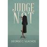 Judge Not