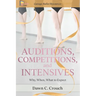 Auditions, Competitions, and Intensives: Why, When, What to Expect
