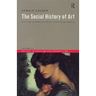Social History of Art, Volume 3: Rococo, Classicism and Romanticism