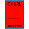 Churl: The Final Matador Novel