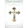 Know the Faith: A Handbook for Orthodox Christians and Inquirers