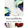 Tears Laced With Fire